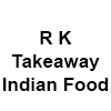 RK Takeaway Indian Foods logo