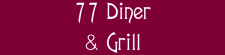 77 Diner & Grill logo